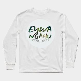 Eywa ngahu Long Sleeve T-Shirt